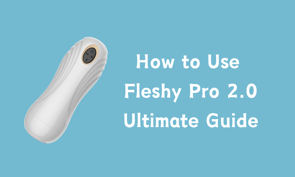 How to Use Fleshy Pro 2.0?